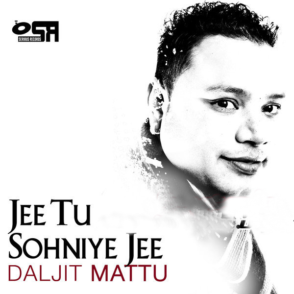 Photo of Daljit Mattu – Jee Tu Sohniye Jee (Out Now)