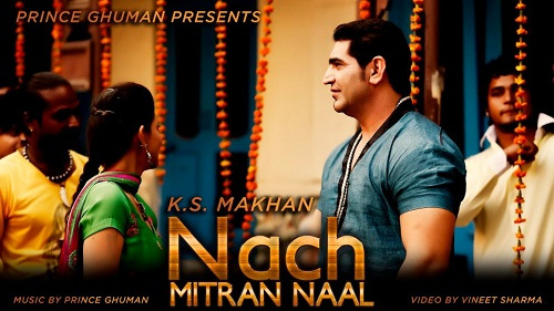 Photo of K.S. Makhan – Nach Mittran Naal (Full Video)
