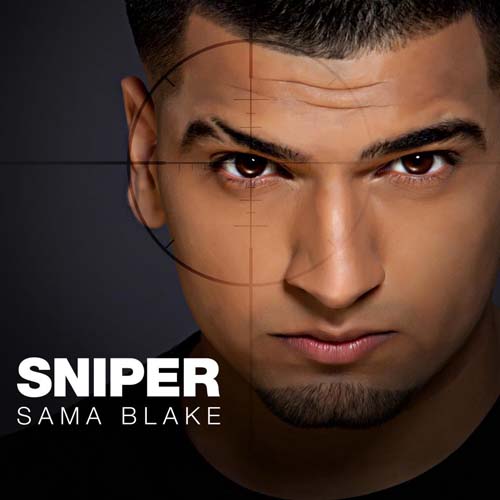 Photo of Sama Blake – Sniper OUT NOW (FULL VIDEO)