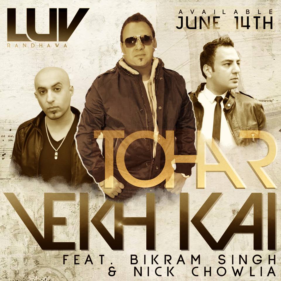 Photo of Luv Randhawa ft. Bikram Singh – Tohar Vekh Kai (Out 14th June)