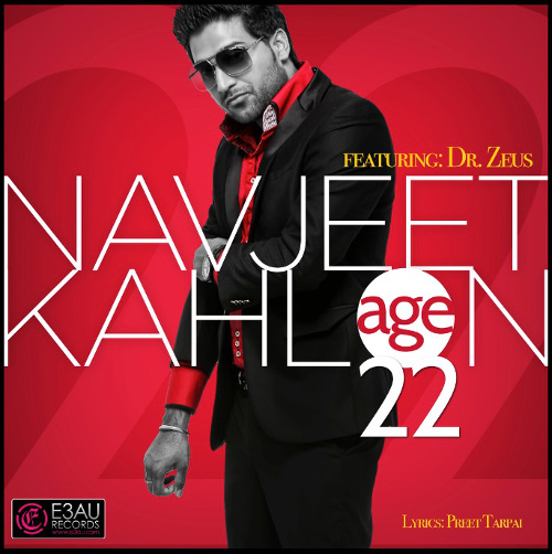 Photo of Navjeet Kahlon & Dr Zeus ft. Shortie & Fateh – Age 22 (Out 30/10/13)