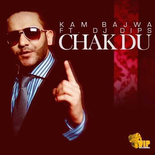 Photo of Kam Bajwa ft DJ Dips ‘Chak Du’ (Out 31/10/13)