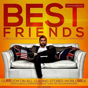 Photo of Aman Hayer – Best Friends (Out Now)