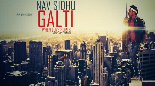 Photo of Nav Sidhu – Galti (Full Video)