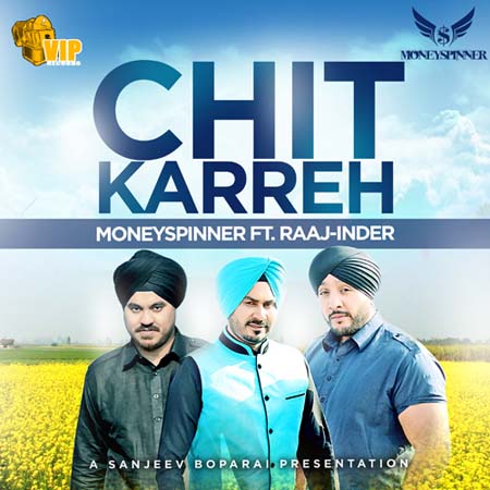 Photo of Moneyspinner ft Raaj-Inder – Chit Kerrah (Out Now)