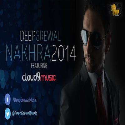 Photo of Cloud 9 ft Deep Grewal – Nakhra 2014 (Out 11/09/14)