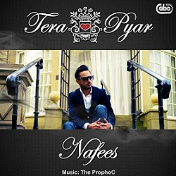 Photo of Nafees ft The PropheC – Tera Pyar (Out Now)