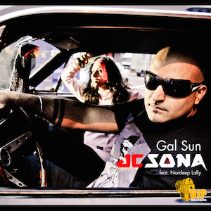 Photo of JC Sona ft Noordeep Lally – Gal Sun (Out Now)