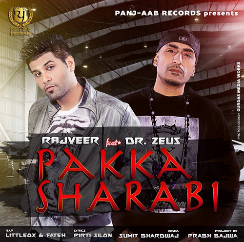 Photo of Rajveer ft Dr Zeus, Fateh & Shortie – Pakka Sharabi (Out Now)