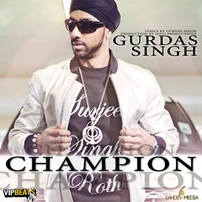 Photo of Gurdas Singh – Champion (Out Now)