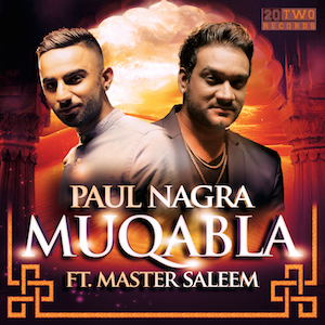 Photo of Paul Nagra ft Master Saleem – Muqabla (Out Now)