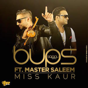 Photo of Bups saggu ft Master saleem – Miss kaur (out now)