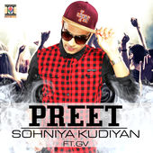 Photo of Preet ft Gv – Sohniya Kudiyan (Out Now)