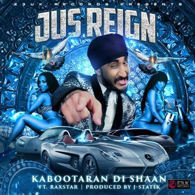 Photo of Jus Reign Ft Raxstar – Kabootaran Di Shaan (Out Now)