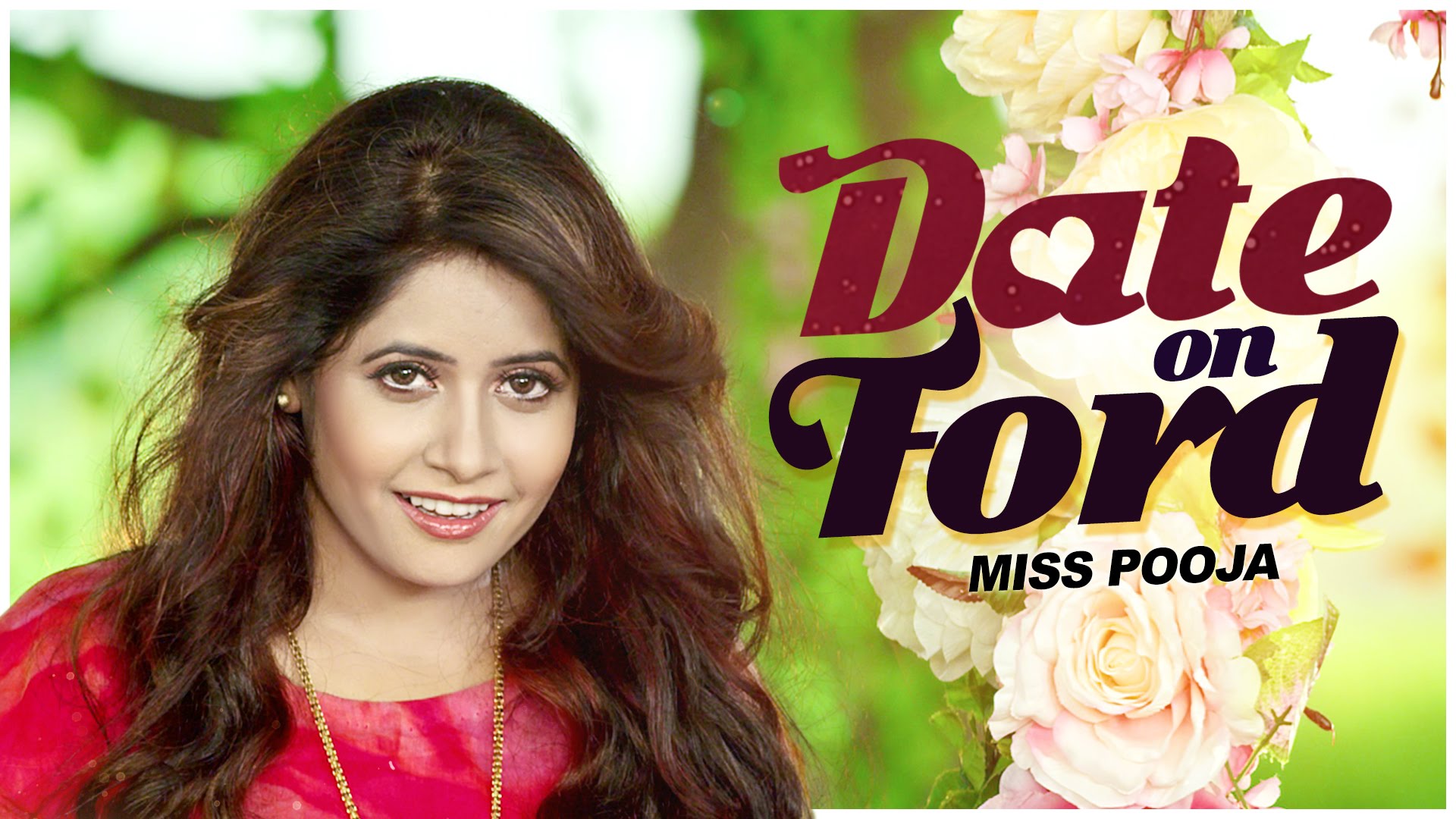 Photo of Miss Pooja – Date on Ford (Full Video)
