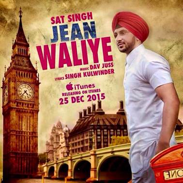 Photo of Sat Singh – Jean Waliye (Out Now)