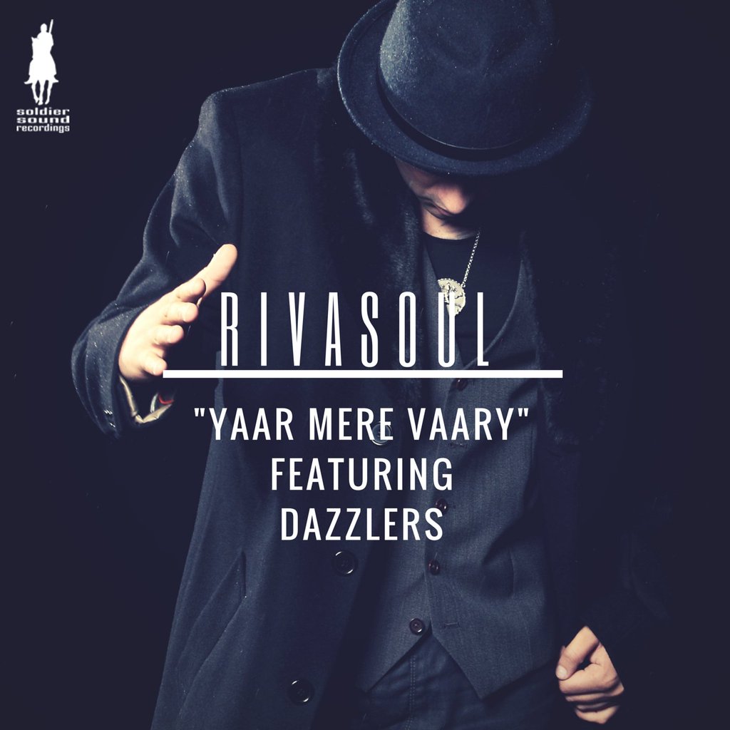 Photo of RivaSoul ft Dazzlers- Yaar Mere Vaary (Out Now)