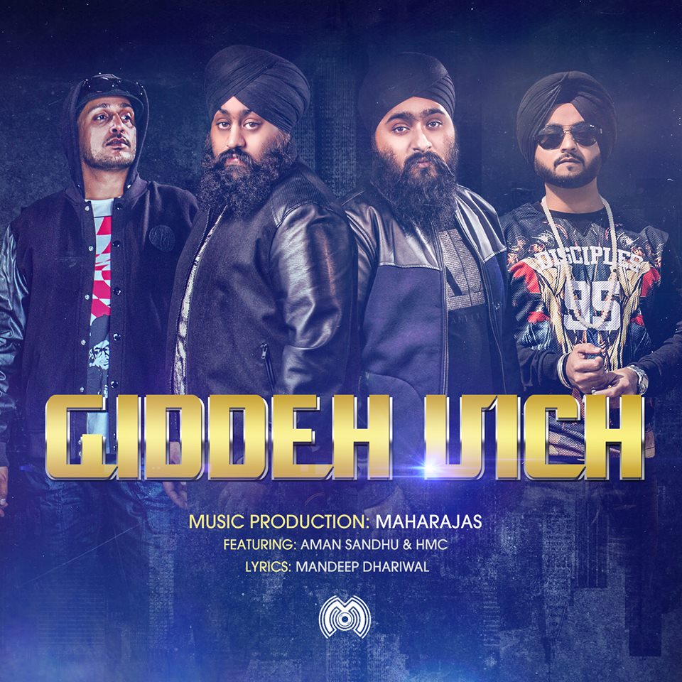 Photo of Maharajas – Giddeh Vich Ft. Aman Sandhu & HMC (Out Now)