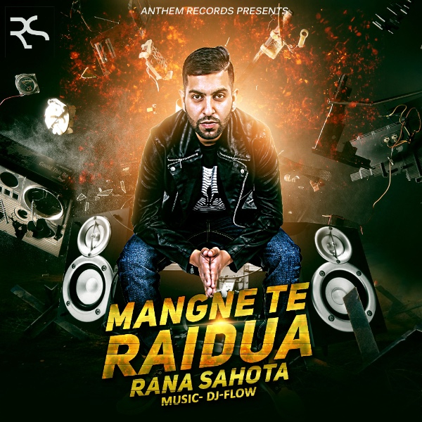 Photo of Rana Sahota – Mangne te Raidua (Out Now)
