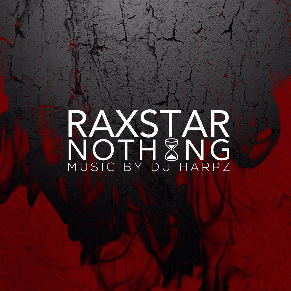 Photo of Raxstar Ft DJ Harpz – Nothing (Out Now)