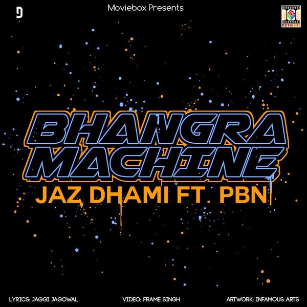 Photo of Jaz Dhami ft PBN – Bhangra Machine (Out Now)