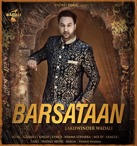 Photo of Lakhwinder Wadali – Barsataan (Out Now)