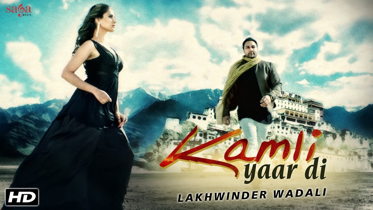 Photo of Lakhwinder Wadali – Kamli Yaar Di (Full Video)