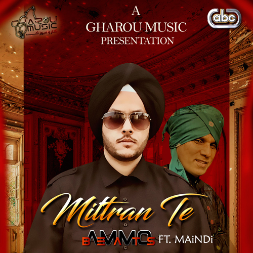 Photo of Ammo Beats ft Maindi – Mittran Te (Out Now)