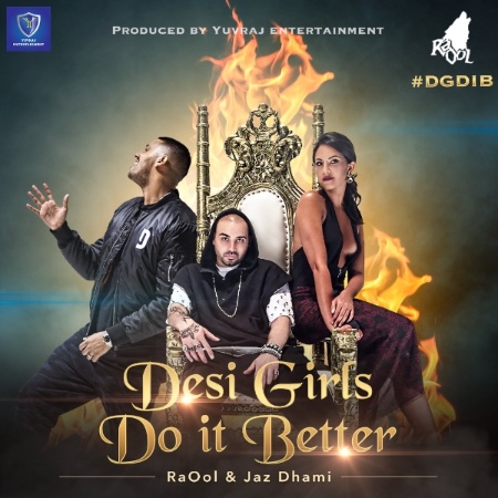 Photo of RaoOl ft Jaz Dhami – Desi Girls Do It Better (Out Now)
