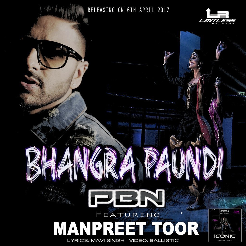 Photo of PBN ft Manpreet Toor – Bhangra Paundi (Out 06/04/17)