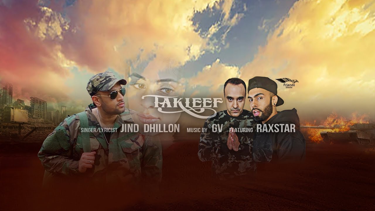 Photo of Jind Dhillon ft Raxstar – Takleef (Full Video)
