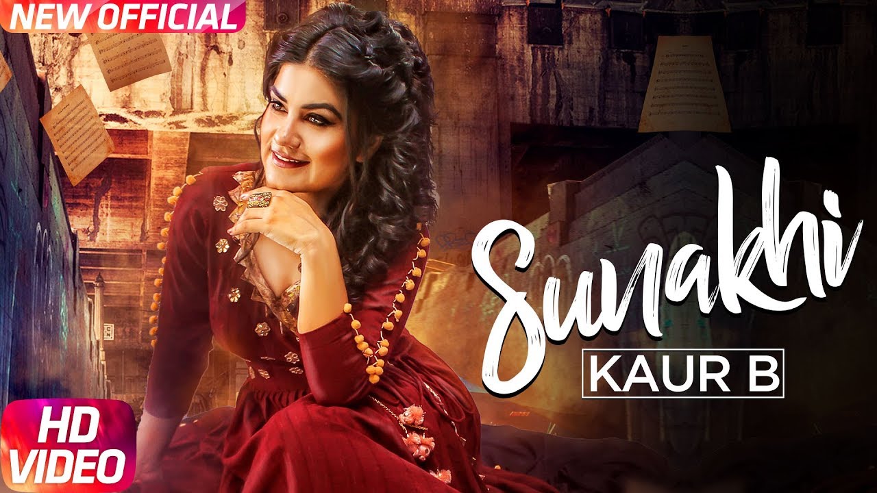 Photo of Kaur B – Sunakhi (Full Video)