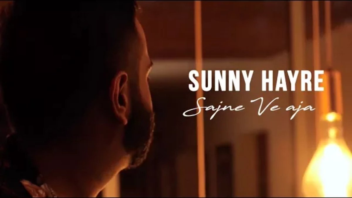 Photo of Sunny Hayre – Sajna Ve Aja (Full Video)