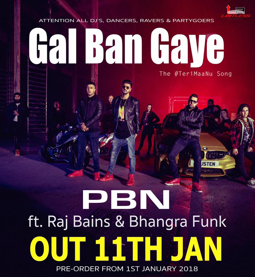 Photo of PBN ft Raj Bains Gal Ban Gaye (Out 10/01/18)