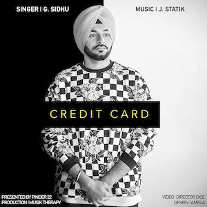 Photo of G Sidhu – Credit Card (Out Now)