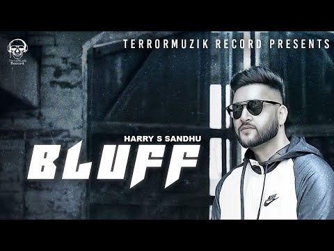 Photo of Harry S Sandhu – Bluff (Full Video)