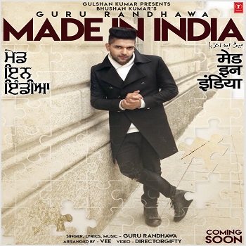 Photo of Guru Randhawa -Made In India (Out Now)