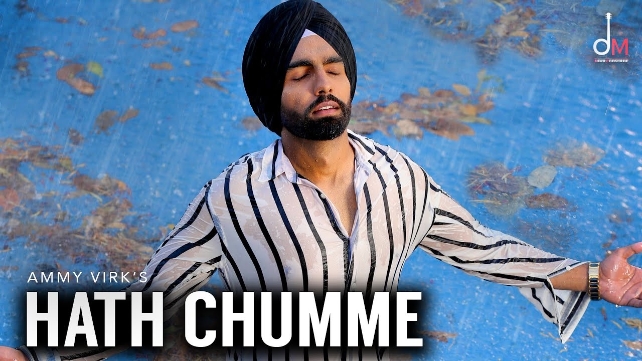Photo of Ammy Virk – Hath Chumme (Out Now)