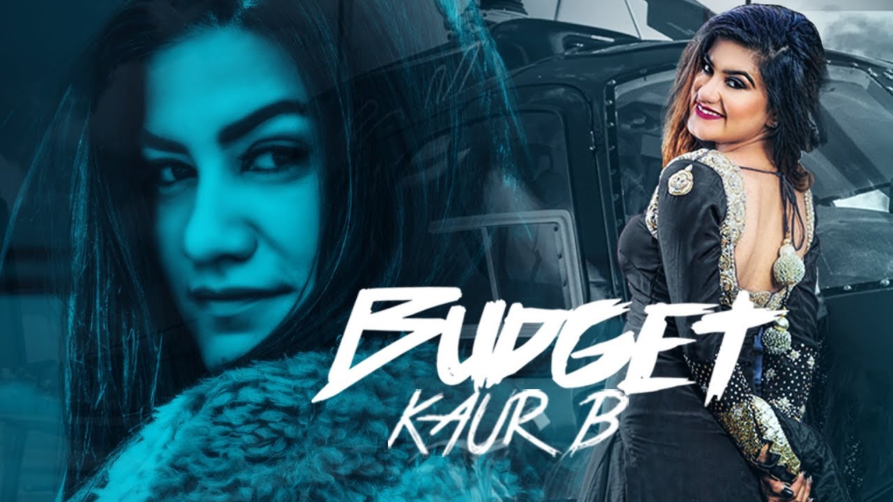 Photo of Kaur B – Budget (Full Video)