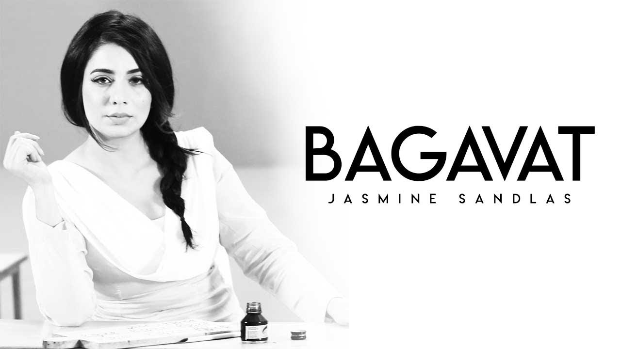 Photo of Jasmine Sandlas – Bagavat (Out Now)