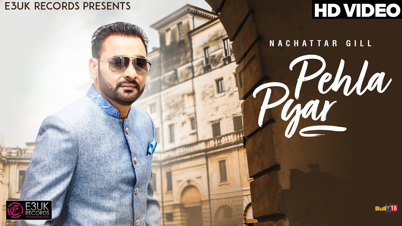 Photo of Nachattar Singh – Pehla Pyar (Full Video)