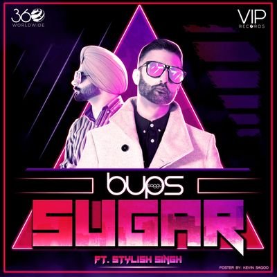 Photo of Bups Saggu ft Stylish Singh – Sugar (Out Now)