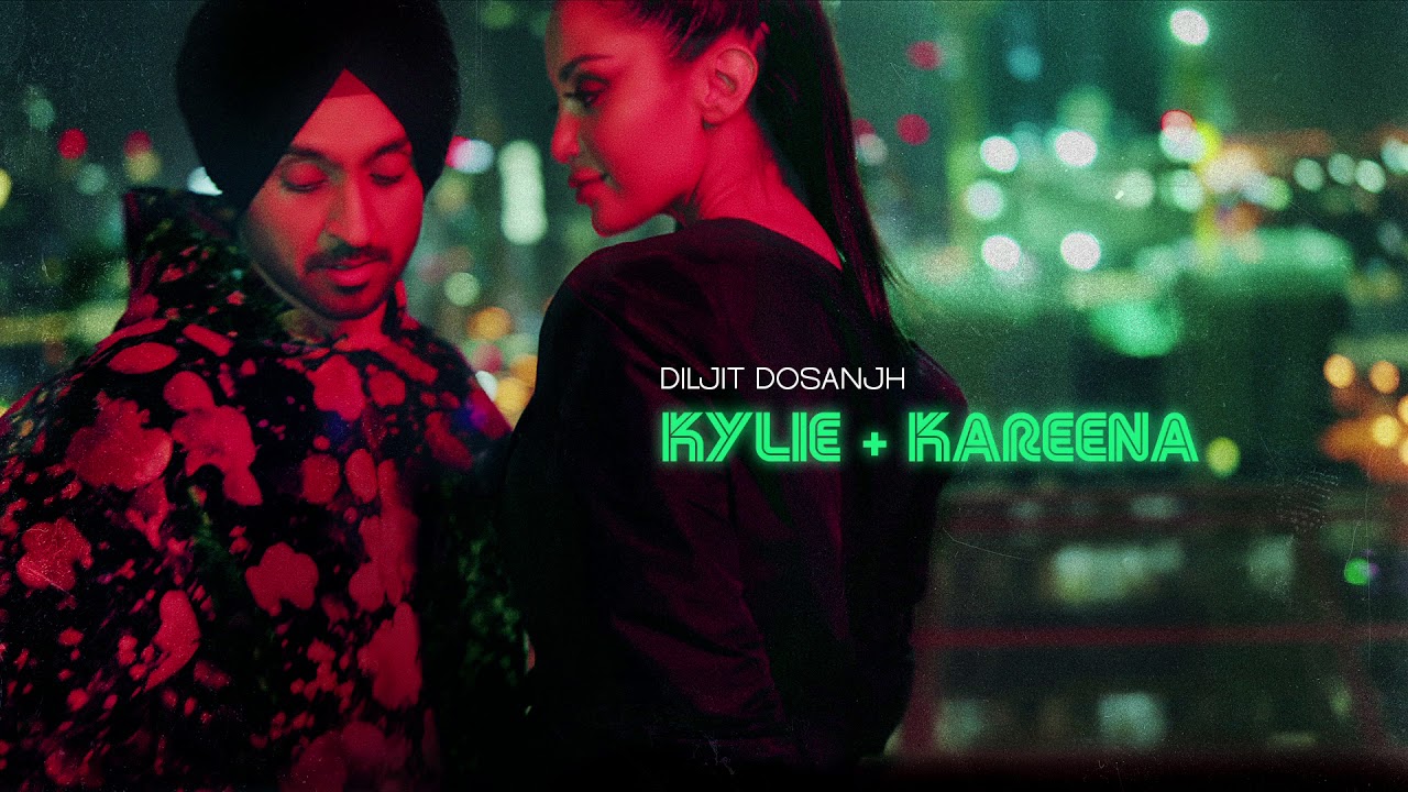 Photo of Diljit Dosanjh – Kylie + Kareena (Full Video)