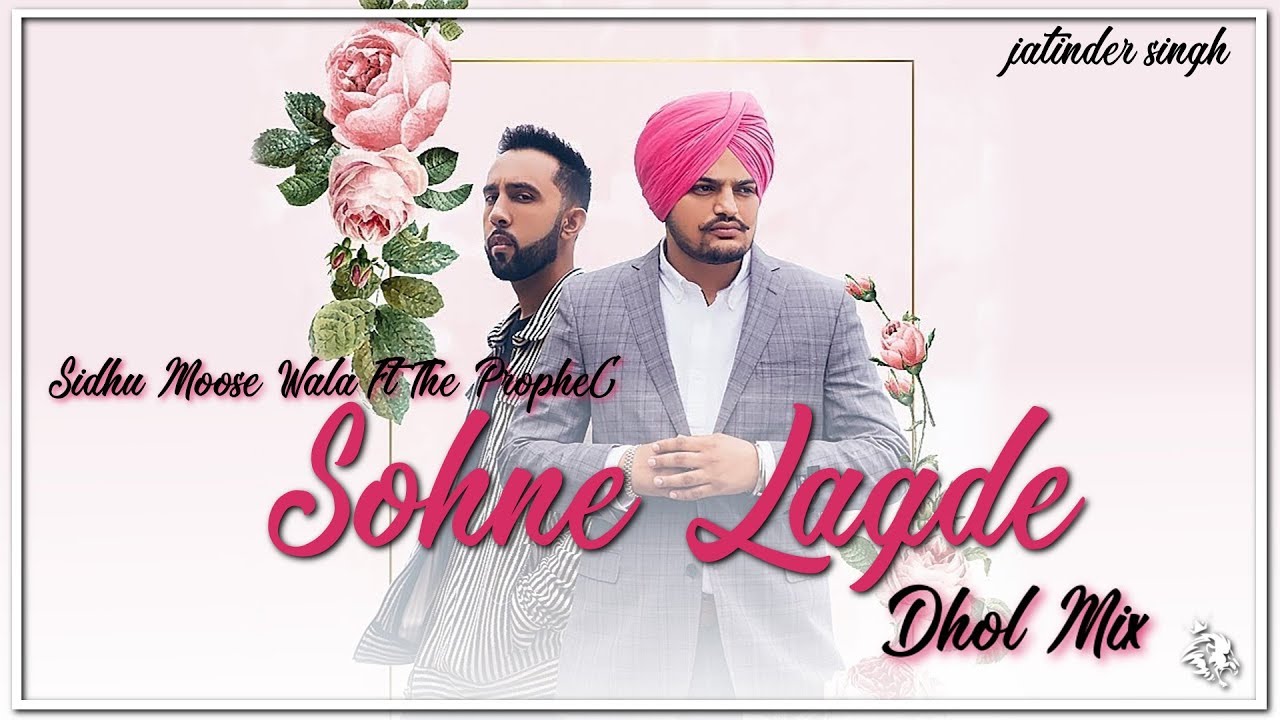 Photo of Sidhu Moose Wala ft The PropheC – Sohne Lagde (Out Now)