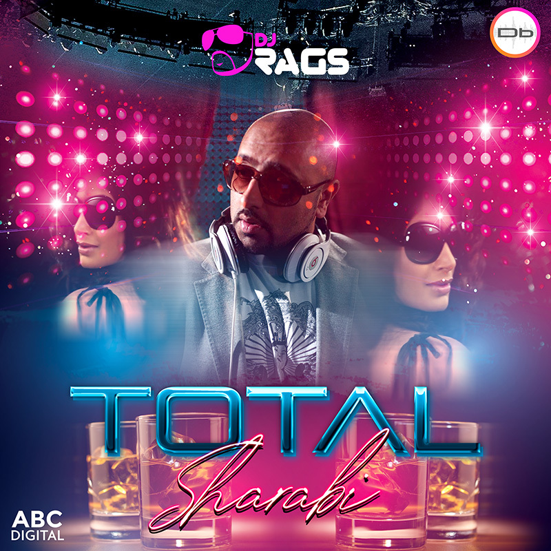 Photo of DJ Rags – Total Sharabi (Out Now)