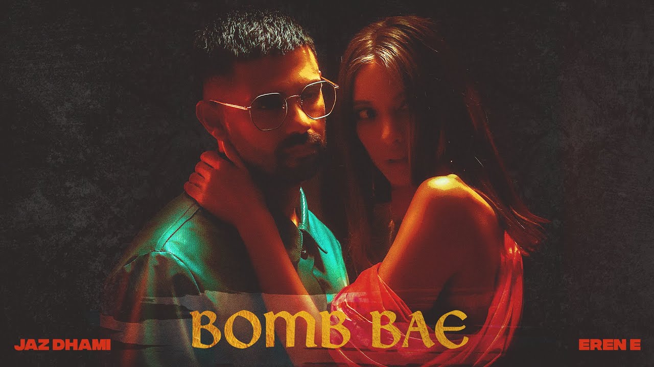 Photo of Jaz Dhami – Bomb Bae (Out Now)