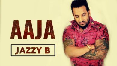 Photo of Jazzy B – Aaja (Out Now)