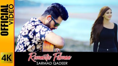Photo of Sarmad Qadeer – Romantic Filmaa (Full Video)