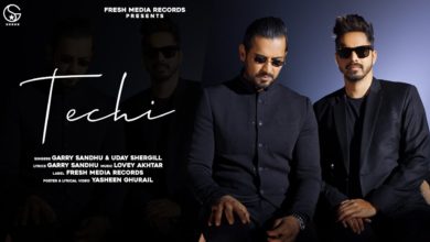Photo of Garry Sandhu ft Uday Shergill – Techi (Out Now)