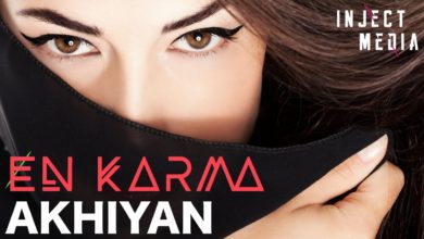 Photo of En Karma – Akhiyan (Out Now)